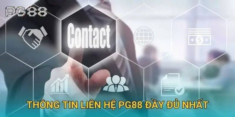 Thông tin liên hệ Pg88 đầy đủ nhất Thông tin liên hệ Pg88 đầy đủ nhất