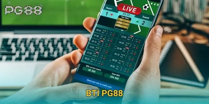 BTi Pg88 – Nền tảng cá cược thể thao hàng đầu VN